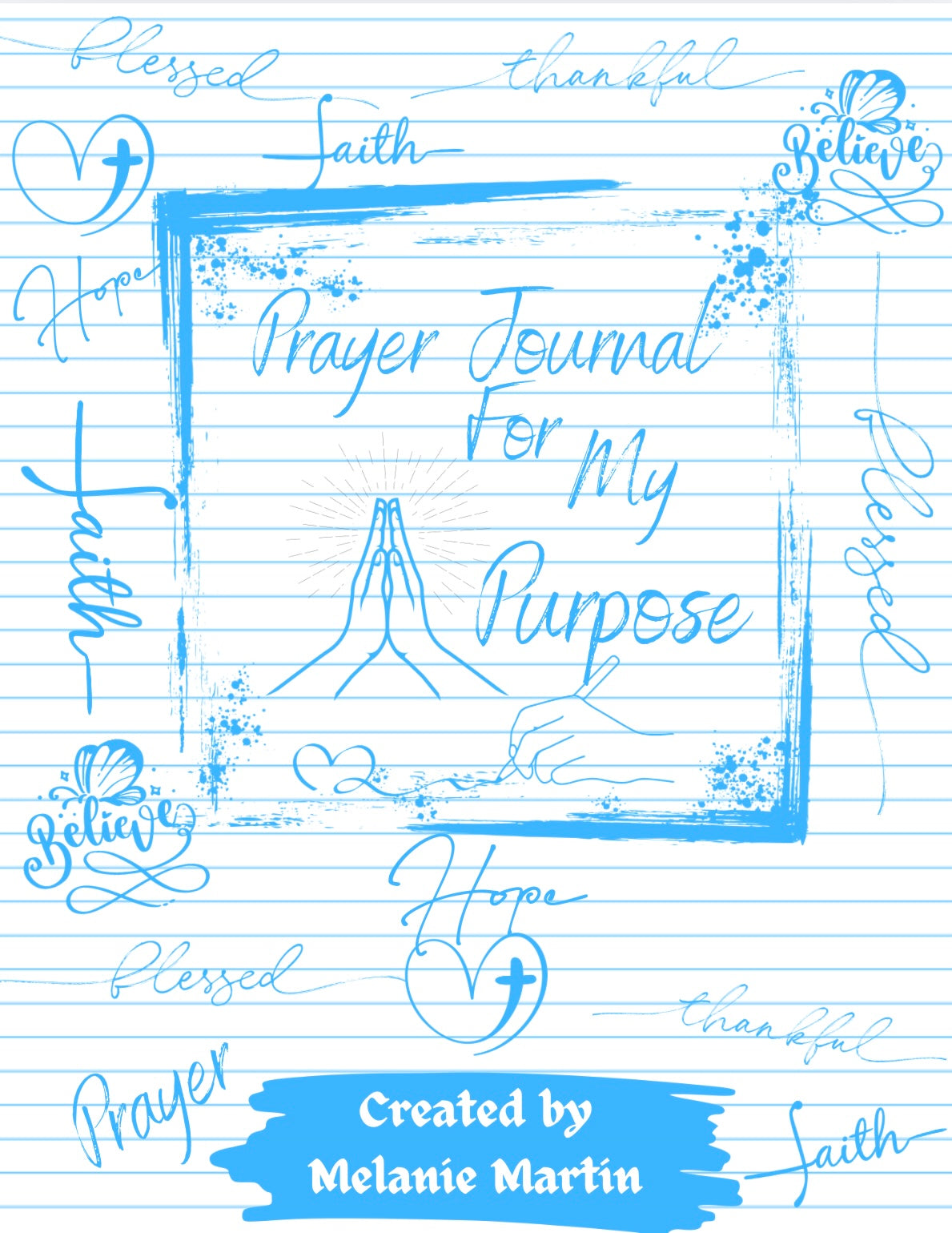 Prayer Journal for My Purpose: Discovering God’s Plan for My Life