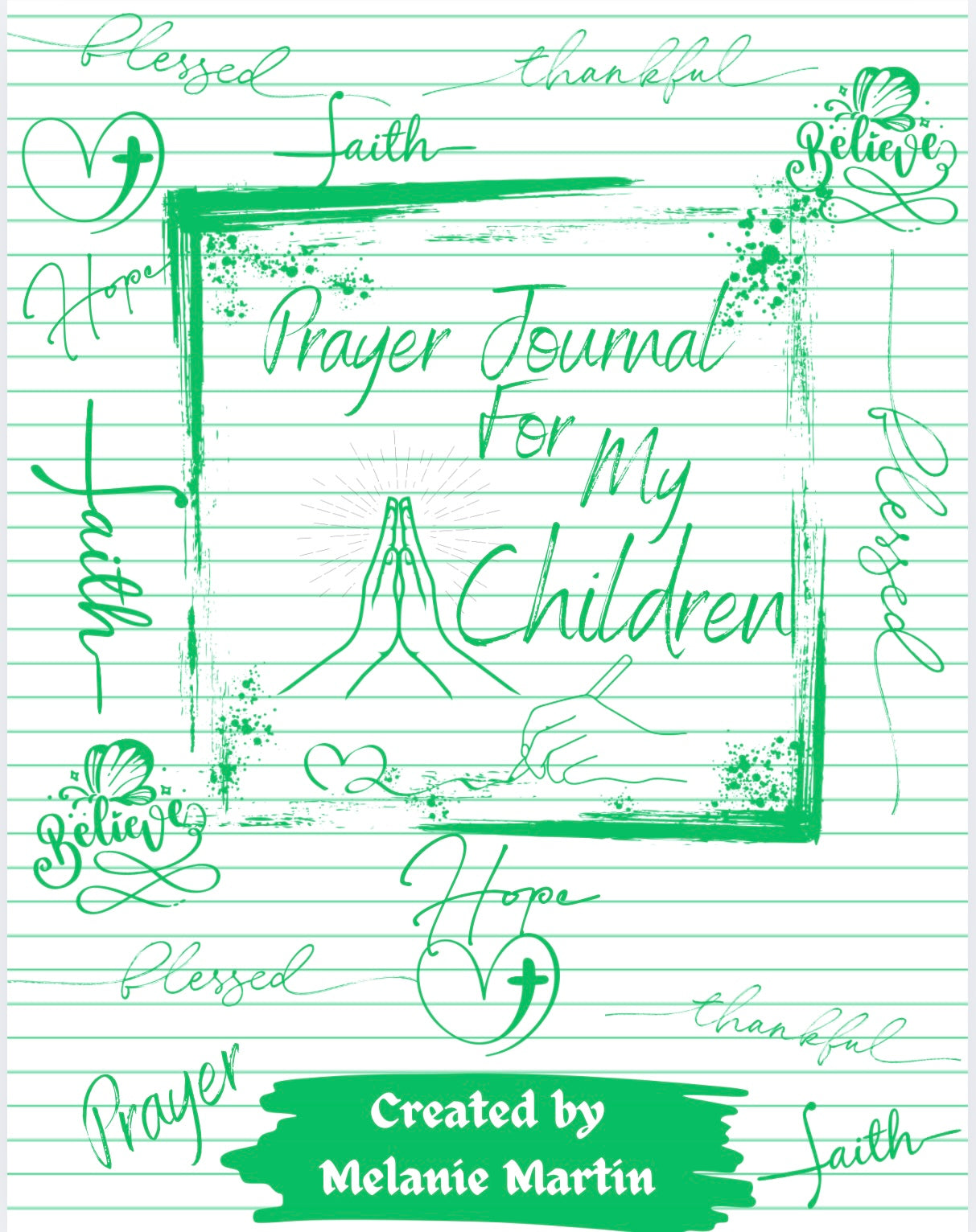 Prayer Journal for My Children: Covering My Children Through Prayer